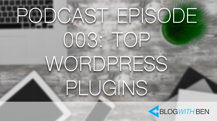 003: Top Digital Marketing Resources for WordPress Bloggers