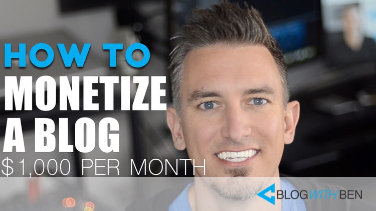 How to Monetize a Blog and Make $1,000 Per Month (Step-by-Step Video Tutorial)
