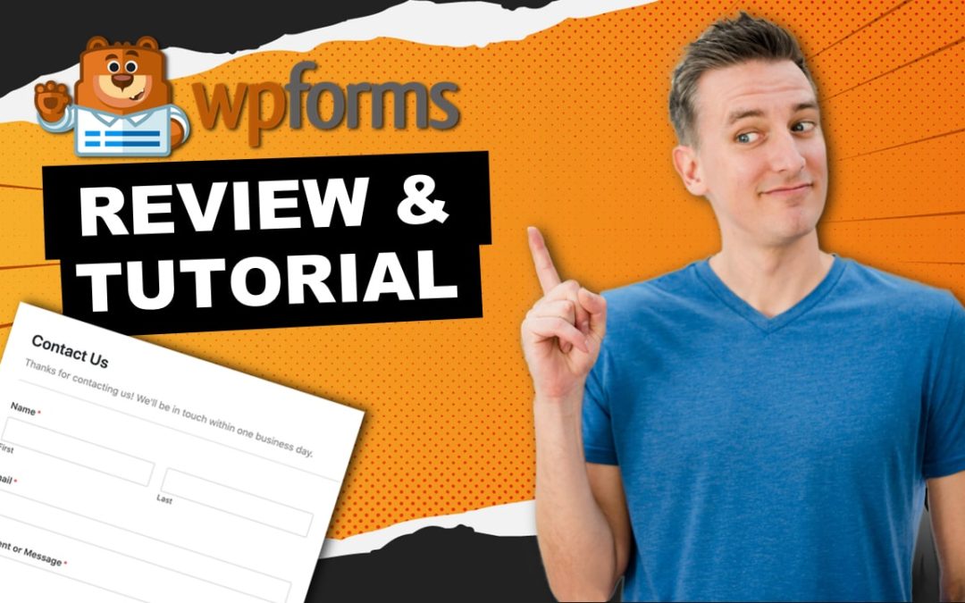 WPForms Review 2021: A Behind the Scenes Look at the WordPress Plugin
