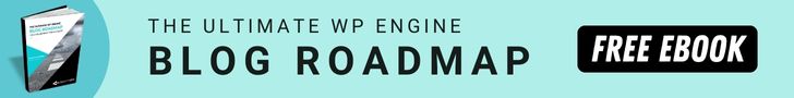 The Ultimate WP Engine Blog Roadmap Free Ebook